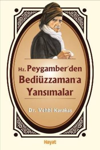 Hz. Peygamber’den Bediüzzaman’a