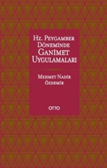 Hz. Peygamber Döneminde Ganimet Uygulamaları