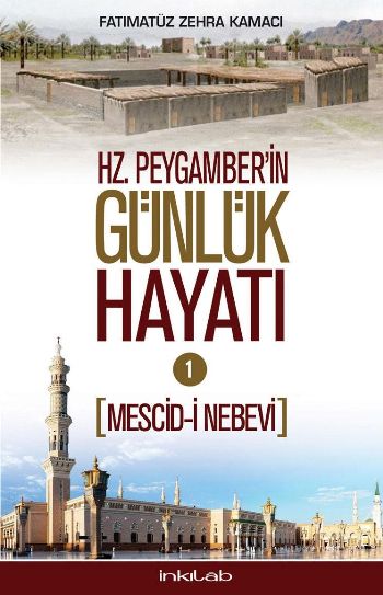 Hz. Peygamber’in Günlük Hayatı 1