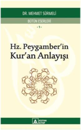 Hz. Peygamber’in Kur’an Anlayışı