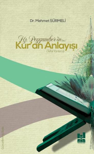 Hz. Peygamber’in (s.a.s.) Kur’an Anlayışı