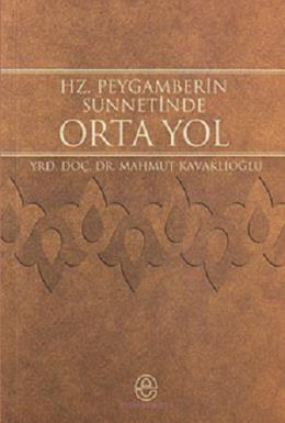 Hz. Peygamberin Sünnetinde Orta Yol