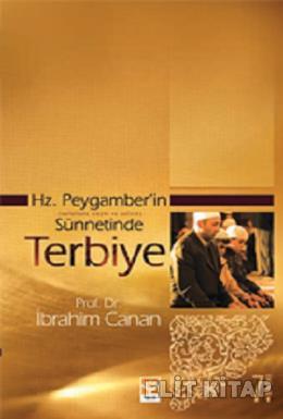 Hz. Peygamberin Sünnetinde Terbiye %17 indirimli İbrahim Canan