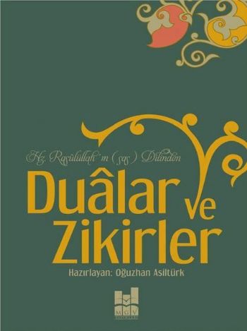 Hz Rasulüllahın s.a.s Dilinden Dualar ve Zikirler