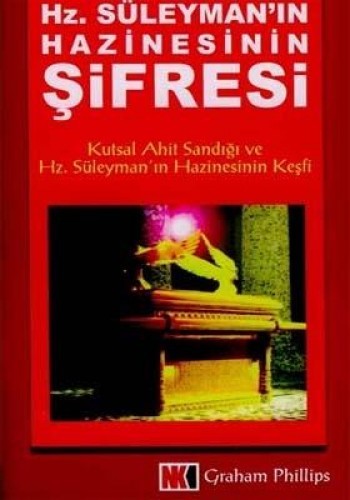 Hz. Süleyman’ın Hazinesinin Şifresi Kutsal Ahit Sandığı ve Hz. Süleyman’ın Hazinesinin Keşfi