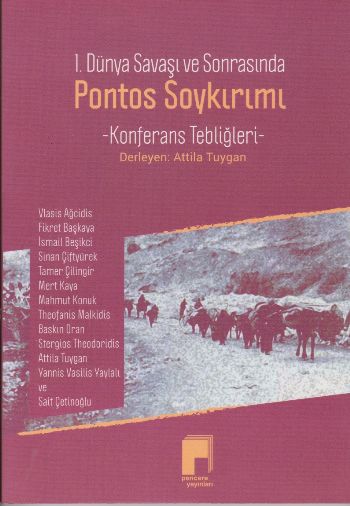 1. Dünya Savaşı ve Sonrası Pontos Soykırımı Kolektif