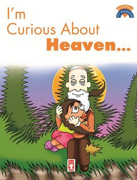 I’m Curious About Heaven
