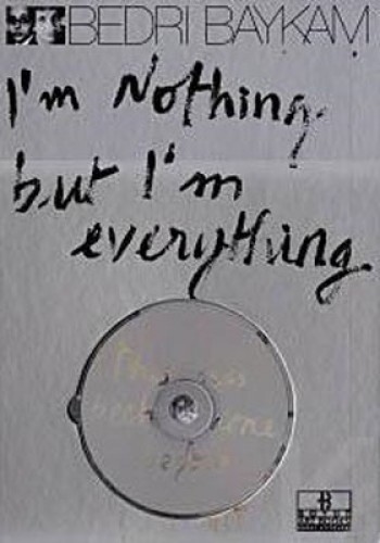 I’m Nothing but I’m Everything (Ciltli)