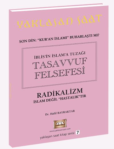 İblisin İslama Tuzağı Tasavvuf Felsefesi-Yaklaşan Saat Kitap Serisi 7 