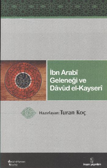 İbn Arabi Geleneği ve Davud el-Kayseri