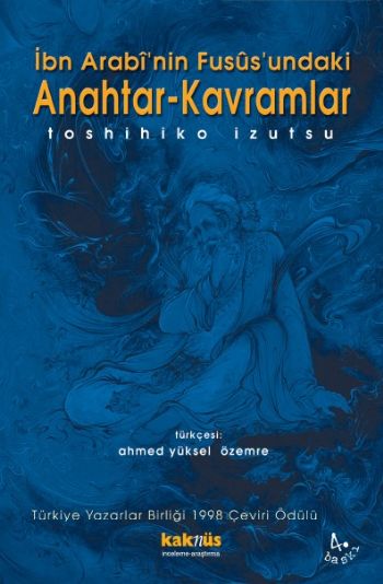 İbn Arabi'nin Fusus'undaki Anahtar-Kavramlar