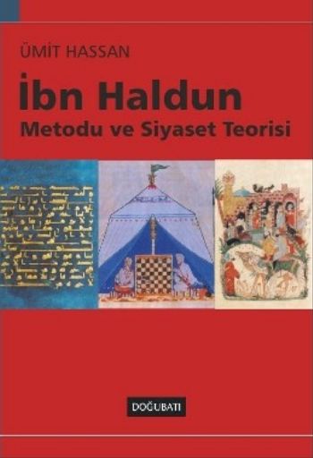 İbn Haldun (Metodu ve Siyaset Teorisi)