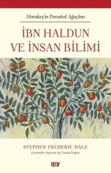 İbn Haldun ve İnsan Bilimi Stephen Frederic Dale