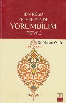 İbn Rüşd Felsefesinde Yorumbilim (Te'vil)