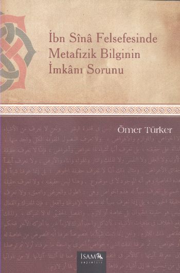 İbn Sina Felsefesinde Metafizik Bilginin İmkanı Sorunu