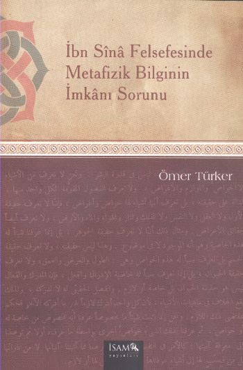 İbn Sina Felsefesinde Metafizik Bilginin İmkanı Sorunu