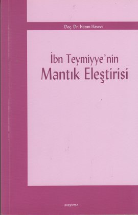 İbn Teymiyye’nin Mantık Eleştirisi