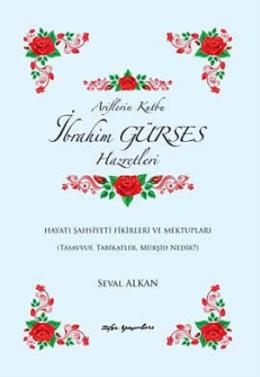 Ariflerin Kutbu İbrahim Gürses Hazretleri %17 indirimli Seval Alkan