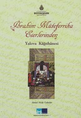 İbrahim Müteferrika Eserlerinden Yalova Kâğıthanes