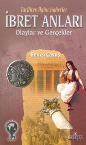 İbret Anları Olaylar ve Gerçekler