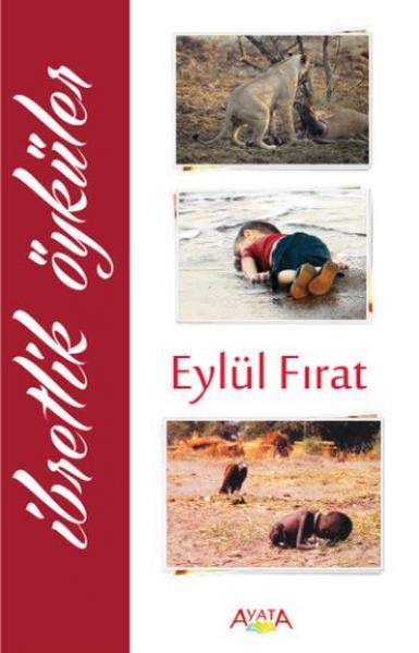 İbretlik Öyküler Eylül Fırat