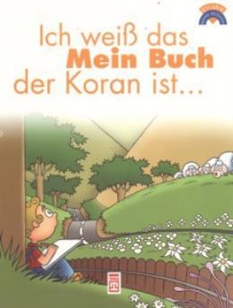 Ich Weib das Mein Buch der Koran ist