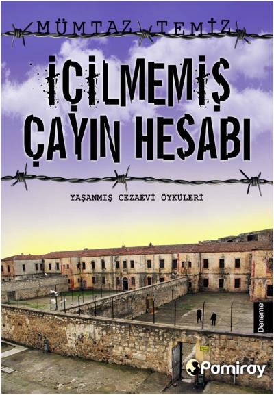 İçilmemiş Çayın Hesabı Mümtaz Temiz