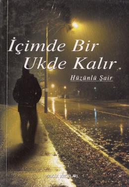 İçimde Bir Ukde Kalır