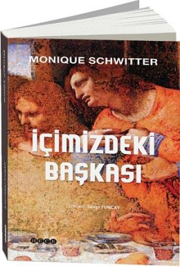 İçimizdeki Başkası Monique Schwitter