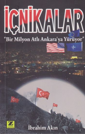 İçnikalar-Bir Milyon Atlı Ankaraya Yürüyor