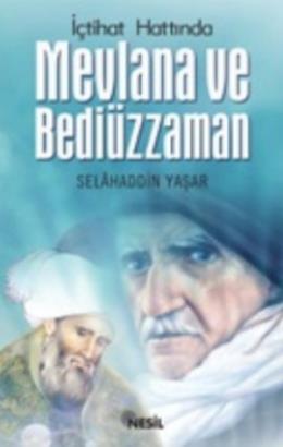 İçtihat Hattında Mevlana ve Bediüzzaman %17 indirimli Selahaddin Yaşar