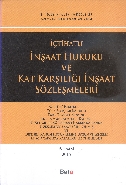 İçtihatlı İnşaat Hukuku ve Kat karşılığı İnşaat Sözleşmeleri