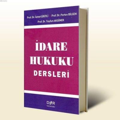 İdare Hukuku Dersleri Tayfun Akgüner