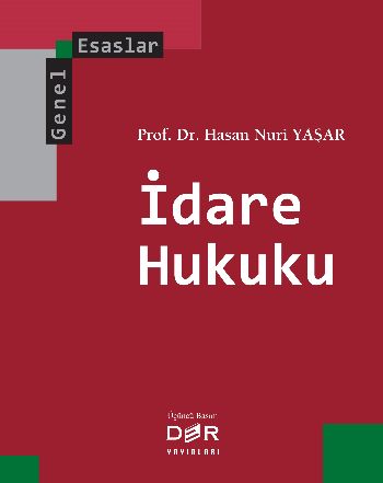 İdare Hukuku Genel Esaslar-Hasan Nuri Yaşar