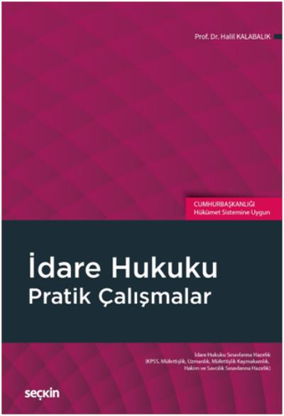 İdare Hukuku Pratik Çalışmalar Halil Kalabalık