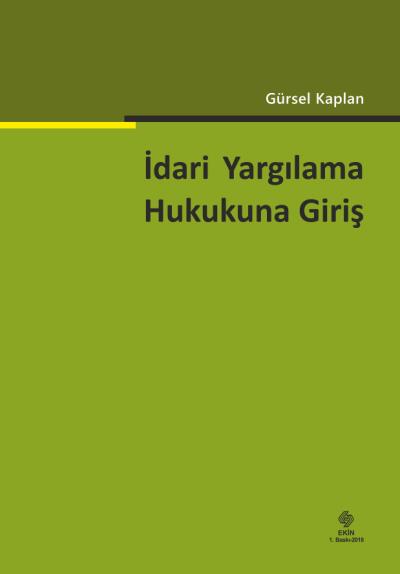 İdari Yargılama Hukukuna Giriş Gürsel Kaplan