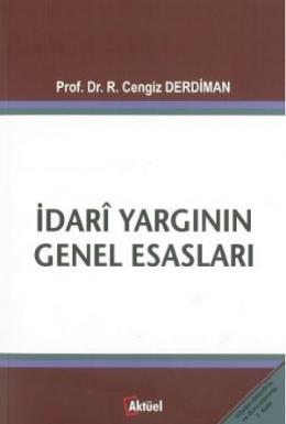 İdari Yargının Genel Esasları Ramazan Cengiz Derdiman