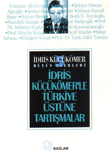 İdris Küçükömer’le Türkiye Üstüne Tartışmalar