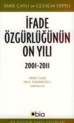 İfade Özgürlüğünün On Yılı