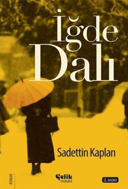 İğde Dalı Saadettin Kaplan