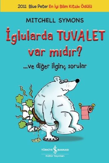İglularda Tuvalet Var mıdır ve Diğer İlginç Sorular