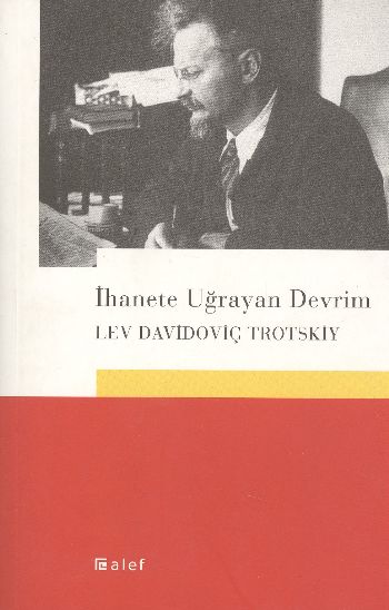 İhanete Uğrayan Devrim %17 indirimli Lev Davidoviç Trotskiy