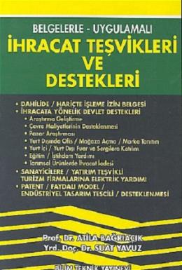 İhracat Teşvikleri ve Destekleri Belgelerle - Uygulamalı