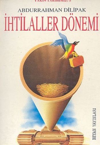 İhtilaller Dönemi %17 indirimli Abdurrahman Dilipak