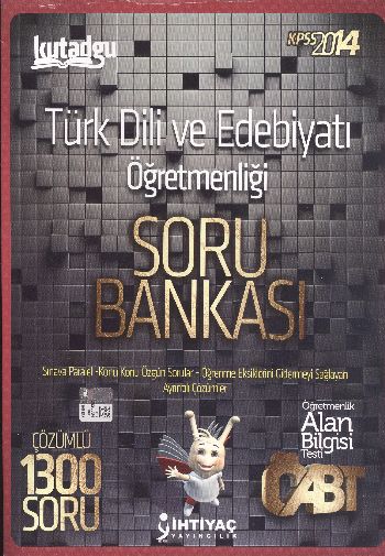 İhtiyaç ÖABT Türk Dili ve Edebiyatı Öğretmenliği Soru Bankası 2014