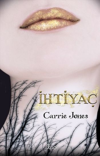 İhtiyaç Carrie Jones