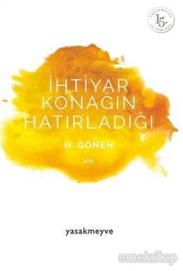 İhtiyar Konağın Hatırladığı