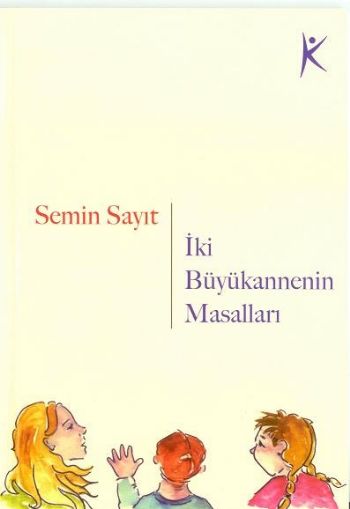 İki Büyükannenin Masalları %17 indirimli Semin Sayıt