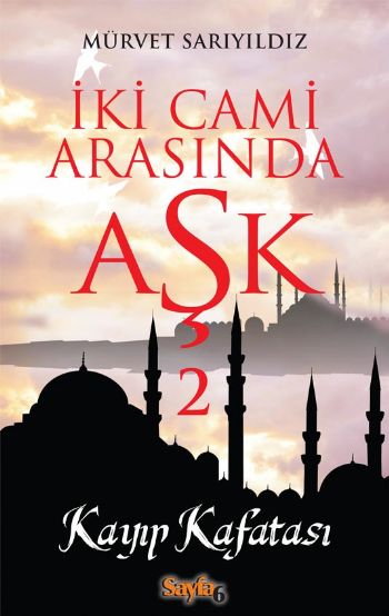 İki Cami Arasında Aşk 2 Kayıp Kafatası