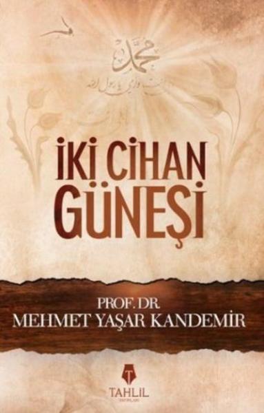 İki Cihan Güneşi M.Yaşar Kandemir